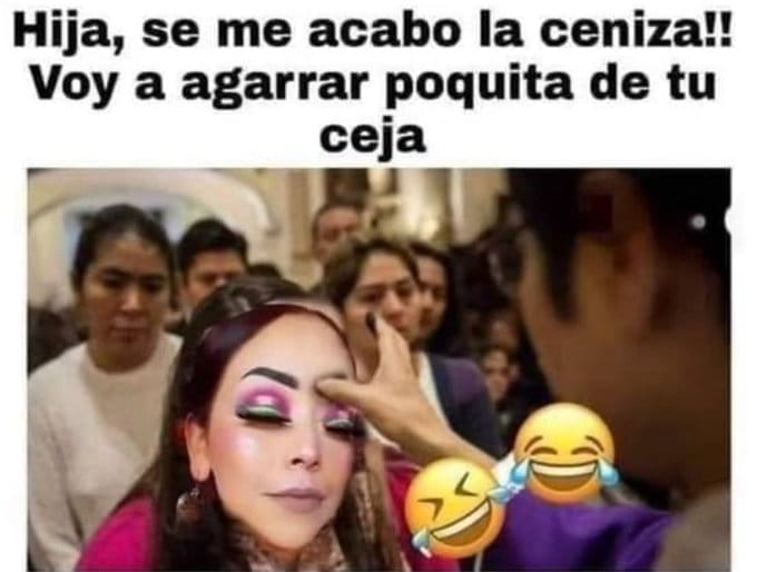 Meme miércoles de ceniza, en 14 de febrero.