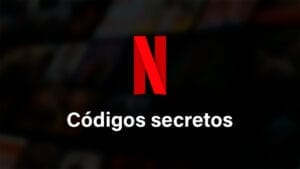Códigos secretos de Netflix